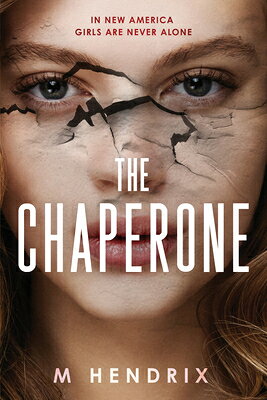 The Chaperone CHAPERONE [ M. Hendrix ]