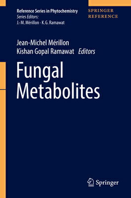 Fungal Metabolites FUNGAL METABOLITES 2017/E Reference Phytochemistry [ Jean-Michel Merillon ]
