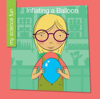 Inflating a Balloon INFLATING A BALLOON （My Ea
