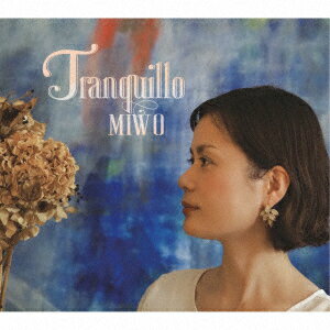 Tranquillo [ MIWO ]
