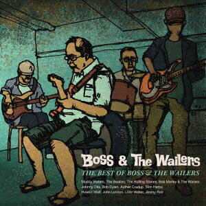 THE BEST OF BOSS & THE WAILERS