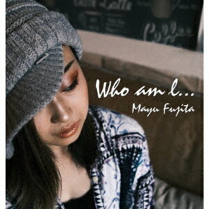 Who am I…