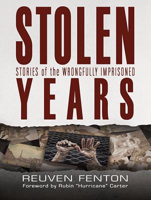 Stolen Years: Stories of the Wrongfully Imprisoned