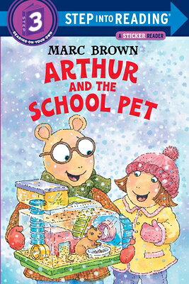 Arthur and the School Pet ARTHUR & THE SCHOOL PET （Step Into Reading, Step 3） [ Marc Brown ]