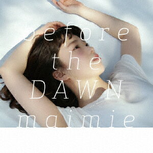 before the DAWN [ maimie ]