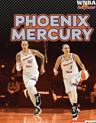 Phoenix Mercury PHOENIX MERCURY （WNBA Hot Ticket (Lerner (Tm) Sports)） [ Josh Anderson ]