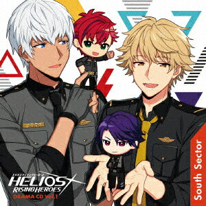 『HELIOS Rising Heroes』ドラマCD Vol.1-South Sector-