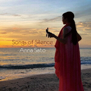 Songs of Silence [ 里アンナ ]