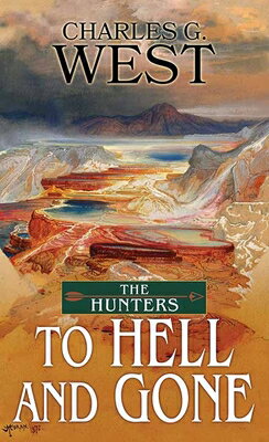 To Hell and Gone TO HELL & GONE -LP （Western Series Level I (24)） [ Charles G. West ]