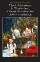 Alice's Adventures in Wonderland ALICES ADV IN WONDERLAND iWordsworth Classicsj [ Lewis Carroll ]