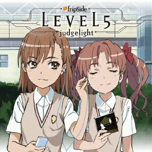 TVアニメ「とある科学の超電磁砲」新OPテーマ::LEVEL5-Judgelight- [ fripSide ]