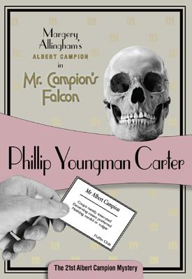 Mr. Campion's Falcon MR CAMPIONS FALCON （Albert Campion） [ Philip Youngman Carter ]