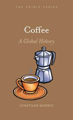 Coffee: A Global History COFFEE （Edible） 