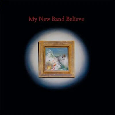 【輸入盤】My New Band Believe