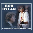 【輸入盤】Legendary Broadcasts: 1985-1993 [ Bob Dylan ]