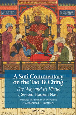 A Sufi Commentary on the Tao Te Ching: The Way and Its Virtue SUFI COMMENTARY ON THE TAO TE 
