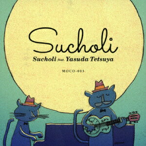 Sucholi feat.Yasuda Tetsuya ＜10th Anniversary Edition＞