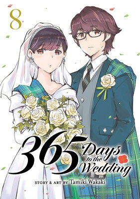 365 Days to the Wedding Vol. 8 365 DAYS TO THE WEDDING VOL 8 （365 Days to the Wedding） 