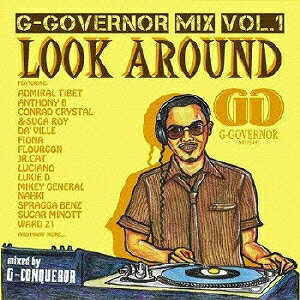 G-GOVERNOR MIX VOL.1 “LOOK AROUND