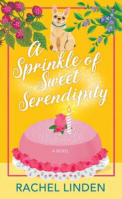A Sprinkle of Sweet Serendipity SPRINKLE OF SWEET SERENDIPITY （Center Point Platinum Romance (Large Print)） 