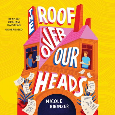 The Roof Over Our Heads ROOF OVER OUR HEADS D [ Nicole Kronzer ]