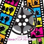Angelic Orgel::Movieアニメ コレクション