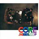 JABBERLOOPコア ジャバループ 発売日：2020年09月09日 予約締切日：2020年09月05日 CORE JAN：4582597820040 XQNFー1007 (有)アーク (株)スペースシャワーネットワーク [Disc1] 『CORE』／CD アーティスト：JABBERLOOP CD ジャズ 日本のジャズ