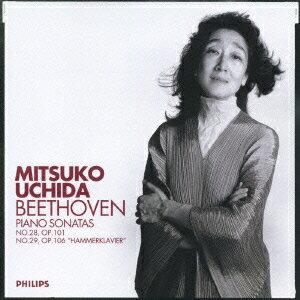 ベートーヴェン:ピアノ・ソナタ第28番・第29番≪ハンマークラヴィーア≫ [ 内田光子 ]