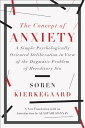 The Concept of Anxiety: A Simple Psychologically Oriented Deliberation in View of the Dogmatic Probl CONCEPT OF ANXIETY 