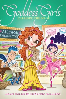 Calliope the Muse CALLIOPE THE MUSE （Goddess Girls） [ Joan Holub ]