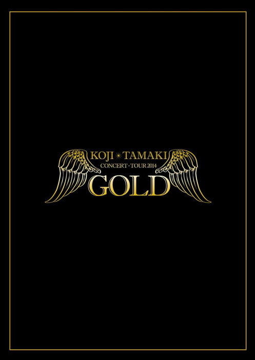 GOLD TOUR 2014 [ 玉置浩二 ]