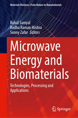 Microwave Energy and Biomaterials: Technologies, Processing and Applications