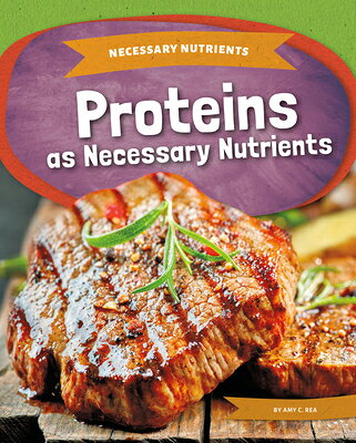 Proteins as Necessary Nutrients PROTEINS AS NECESSARY NUTRIENT （Necessary Nutrients） 