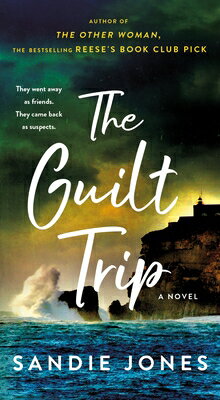 The Guilt Trip GUILT TRIP [ Sandie Jones ]