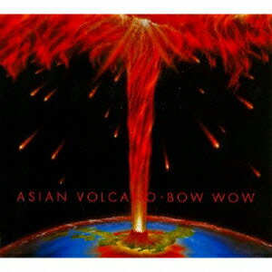 ASIAN VOLCANO BOWWOW