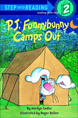 P.J. Funnybunny Camps Out PJ FUNNYBUNNY CAMPS OUT BOUND （Step Into Reading: A Step 1 Book） 