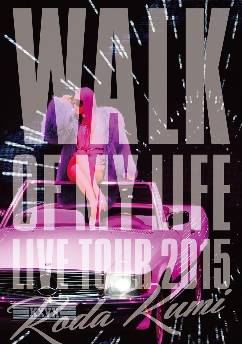 Koda Kumi 15th Anniversary Live Tour 2015〜WALK OF MY LIFE〜 【Blu-ray】