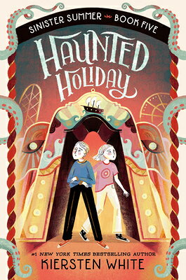 Haunted Holiday HAUNTED HOLIDAY （The Sinister Summer） [ Kiersten White ]