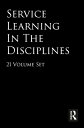 Service Learning in the Disciplines: 21 Volume Set SERVICE LEARNING IN THE D-21CY （Field Trip Videos） 