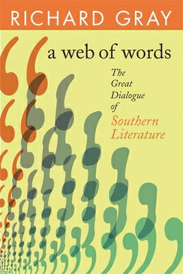 A Web of Words: The Great Dialogue of Southern Literature