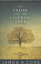 CROSS AND THE LYNCHING TREE,THE(P) JAMES H. CONE