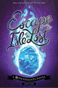 Escape from the Isle of the Lost: A Descendants Novel ESCAPE FROM THE ISLE OF THE LO （Descendants） Melissa de la Cruz