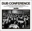DUB CONFERENCE [ (V.A.) ]