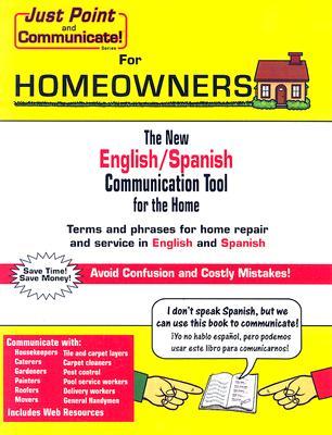 Just Point and Communicate for Homeowners JUST POINT & COMMUNICATE FOR H [ Golden West Publishers ]