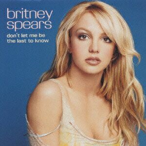 Don't Let Me Be The Last To Know