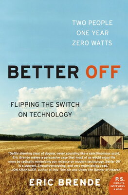 On a mission to prove that modern technological advances make lives more inconvenient and less healthy, Brende and his wife lived for 12 months among an energy-free farming community.