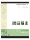 【輸入楽譜】タイヒラー, R. Christopher: トゥ・アブセント・フレンズ: スコアとパート譜セット [ タイヒラー, R. Christopher ]