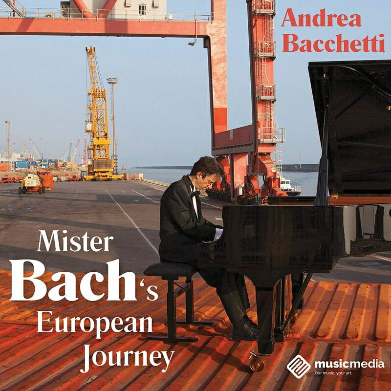 【輸入盤】Mister Bach's European Journey-keyboard Works: Bacchetti(P)