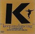 KEEP ON DANCING