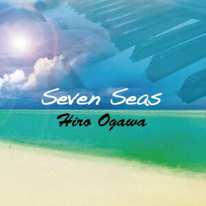 ヒロオガワセブン シーズ ヒロオガワ 発売日：2013年07月12日 予約締切日：2013年04月30日 SEVEN SEAS JAN：4571269420060 HMAー9841 サウンドデザインワークス (株)ファイルレコード [Disc1] 『Seven Seas』／CD アーティスト：ヒロオガワ CD ジャズ 日本のジャズ